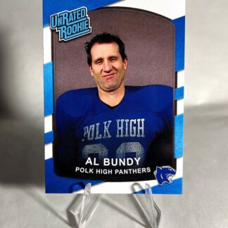 Al Bundy Unrated Rookie